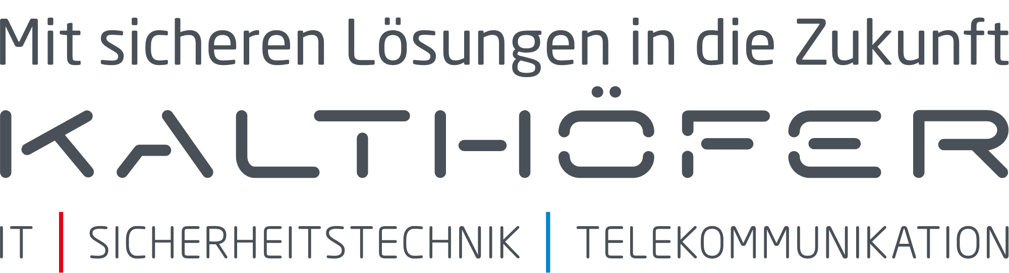 KALTHÖFER Unternehmen